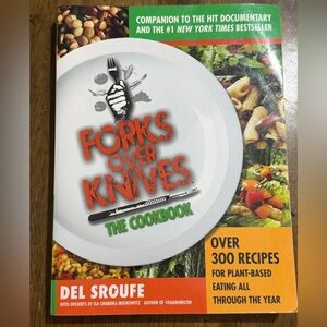 Forks over Knives the Cookbook Plant-Based